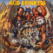 Flooded With Wine by Acid Drinkers