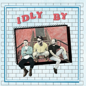 Idly By