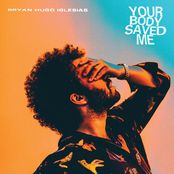 Your Body Saved Me