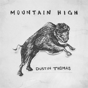 Dustin Thomas: Mountain High