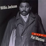 Willis Jackson With Pat Martino