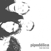 Pipodélica