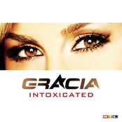 Intoxicated by Gracia