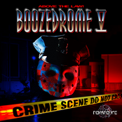 Boozedrome V - Above The Law!