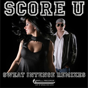 Score U - Sweat Intense Remixes