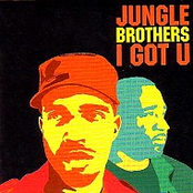I Got U by Jungle Brothers