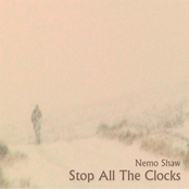 Stop All The Clocks Song by Nemo Shaw