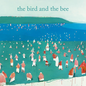 THE BIRD AND THE BEE - Lifetimes