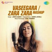 Vaseegara And Zara Zara Mashup - Jonita Gandhi