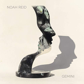 Noah Reid: Gemini