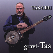 Tas Cru: Gravi- Tas