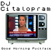 Good Morning Fuckface