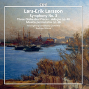 Larsson: Orchestral Works, Vol. 3
