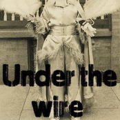 Under The Wire