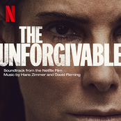 The Unforgivable - Soundtrack from the Netflix Film