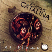 Pérdida De Tiempo by Agarrate Catalina