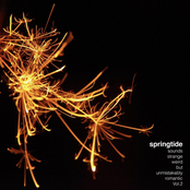 Springtide: Sounds Strange, Weird, But Unmistakably Romantic, Vol. 2