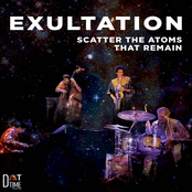 Scatter The Atoms That Remain: Exultation