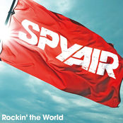 Spyair: Rockin' the World