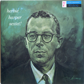 Herbie Harper Sextet!