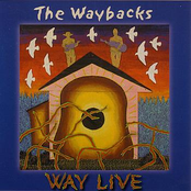 The Waybacks: Way Live