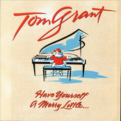 Have Yourself A Merry Little Christmas by Tom Grant