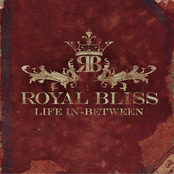 Royal Bliss: Life In-Between