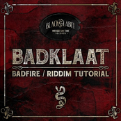 Badklaat: Badfire / Riddim Tutorial
