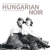 Hungarian Noir: A Tribute to the Gloomy Sunday