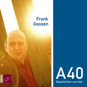 Frank Goosen – A40 - Geschichten von hier