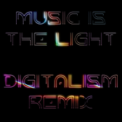 Music Is The Light (Digitalism Remix)