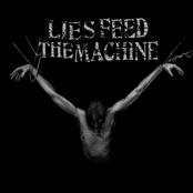 lies feed the machine