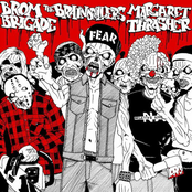 Brom%Brigade / The Braindrillers / Margaret Thrasher