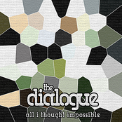 The Dialogue: All I Thought Impossible