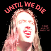 Until We Die