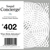 Sound Concierge #402 Four Kicks Adventure