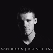 Sam Riggs: Breathless