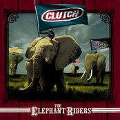 Clutch: The Elephant Riders