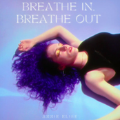 Annie Elise: Breathe In, Breathe Out