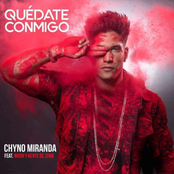 Chyno Miranda: Quédate Conmigo