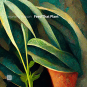 Feed That Plant EP