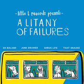 Little L Records Presents: A Litany Of Failures