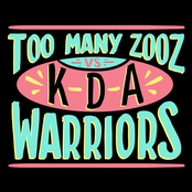 Too Many Zooz: Warriors