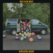 One Flew West: Semi Kinda Right