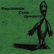 Procession Came Opposite