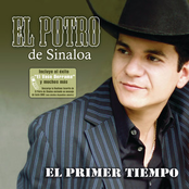 El Potro De Sinaloa: El Primer Tiempo