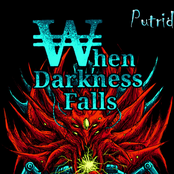 When Darkness Falls: Putrid