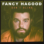 Fancy Hagood: Don't Blink