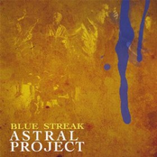 Astral Project: Blue Streak