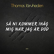 Så ni kommer ihåg mig när jag är död